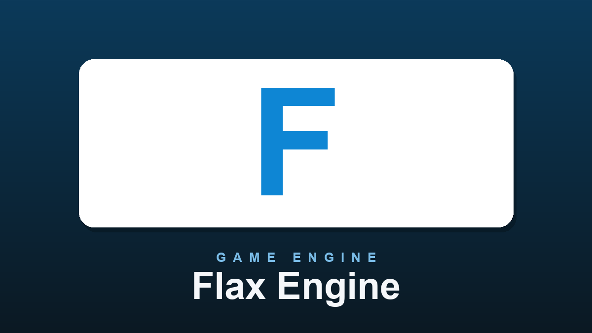Flax Engine
